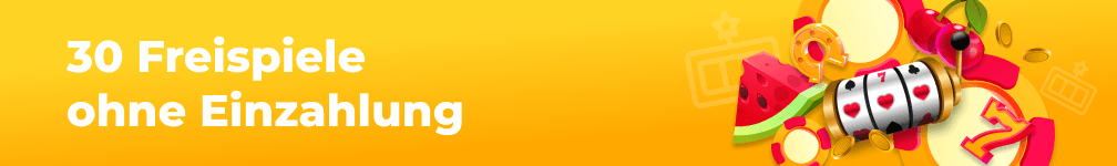 30 Freispiele ohne Einzahlung